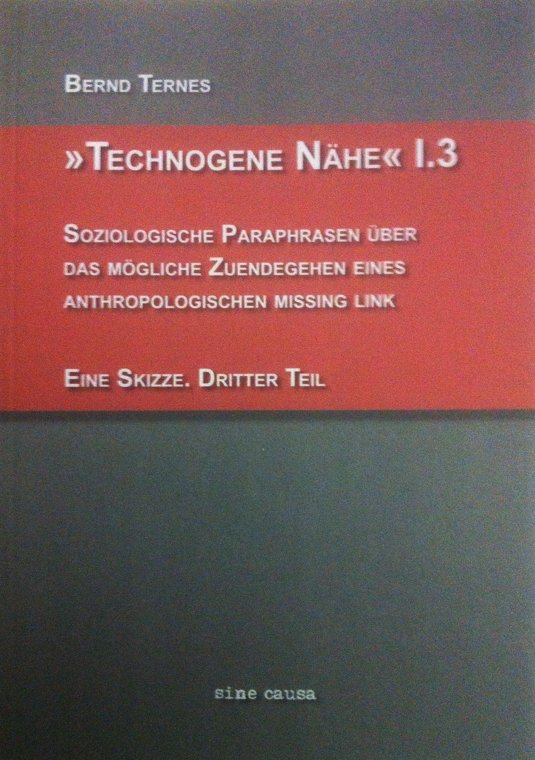 Bernd Ternes 'Technogene Nähe 1.3'