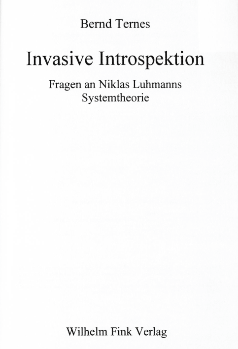Bernd Ternes, Invasive Introspektion (1999)