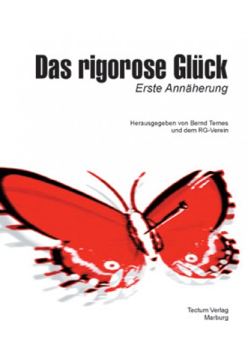 © Bernd Ternes, Das rigorose Glück (2002)
